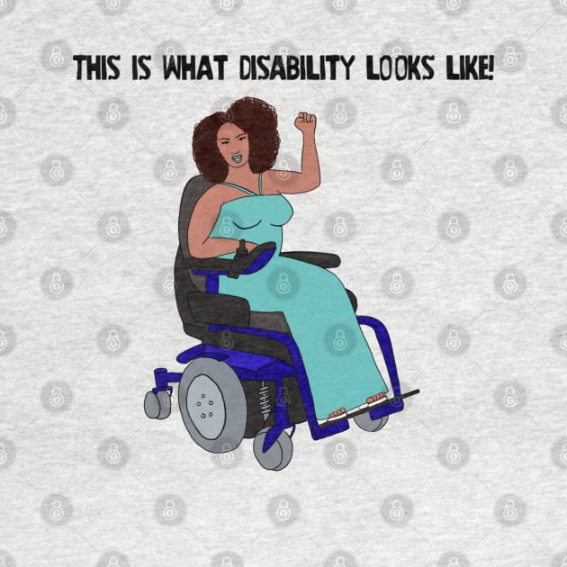 This Is What Disability Looks Like Power Chair by Dissent Clothing